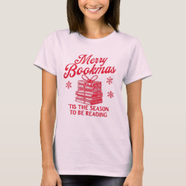 T-shirt Merry Bookmas 'tis the season to be reading