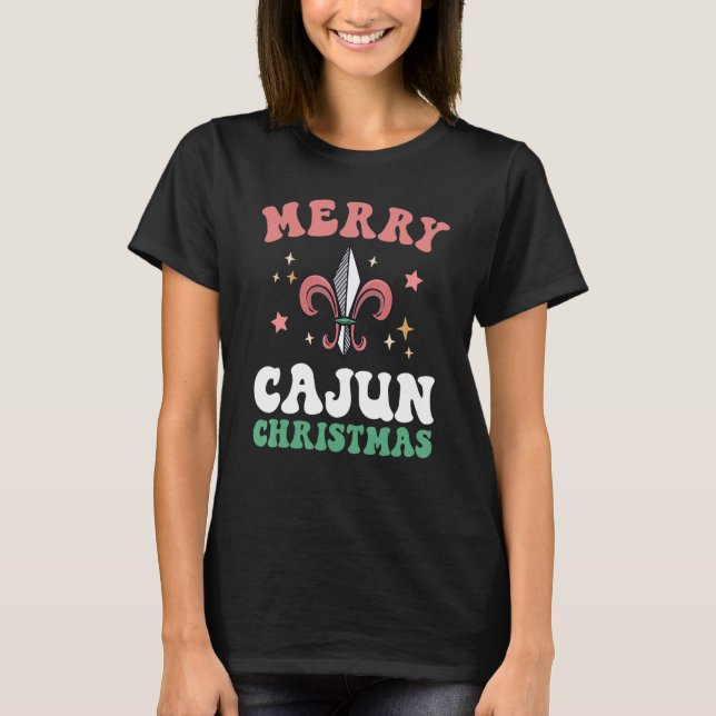 T-shirt Merry Cajun Christmas Southern Louisiana Xmas New  (Devant)