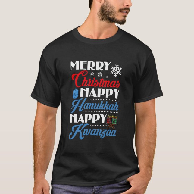 T-shirt Merry Christmas Happy Hanukkah Happy Kwanzaa (Devant)