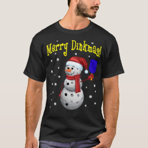 T-shirt Merry Dinkmas - Pickleball Snowman