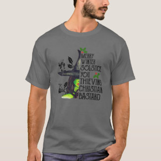 T-shirt Merry Winter Solstice You Thieving Christian Basta