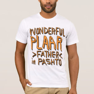 T-SHIRT MERVEILLEUX PLAAR, PÈRE EN PASHTO 2