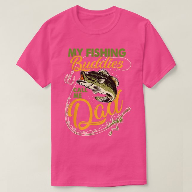 T-shirt Mes Amies De Pêche M'Appelent Papa Père Fête Anniv (Design devant)