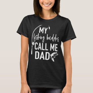 T-shirt Mes Amies De Pêche M'Appelent Papa Père Fête Anniv
