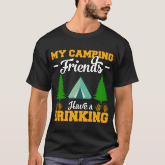 T-shirt Mes amis de camping ont des cadeaux de camping de 