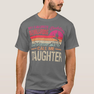 T-shirt Mes amis favoris du snowboard appellent-moi fille