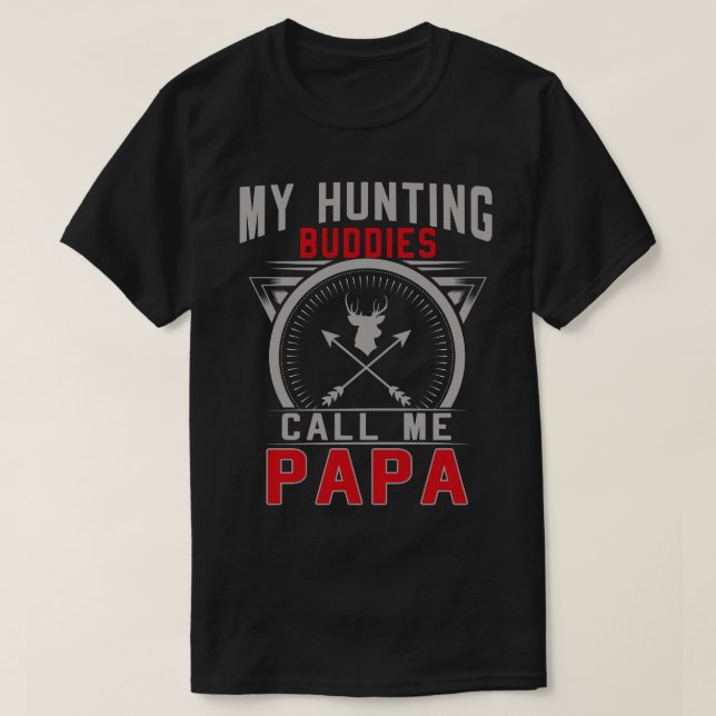 T-shirt Mes Amoureux De La Chasse M'Appelent Papa Cadeaux (Design devant)
