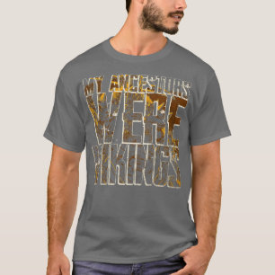 T-shirt Mes Ancêtres Étaient Des Vikings 4
