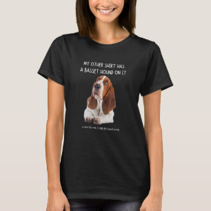 T-shirt Mes Autres Choses A Un Basset Hound Sur Elle Anima