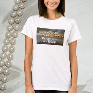 T-shirt Mes autres perles sont Vintage Retro Glam