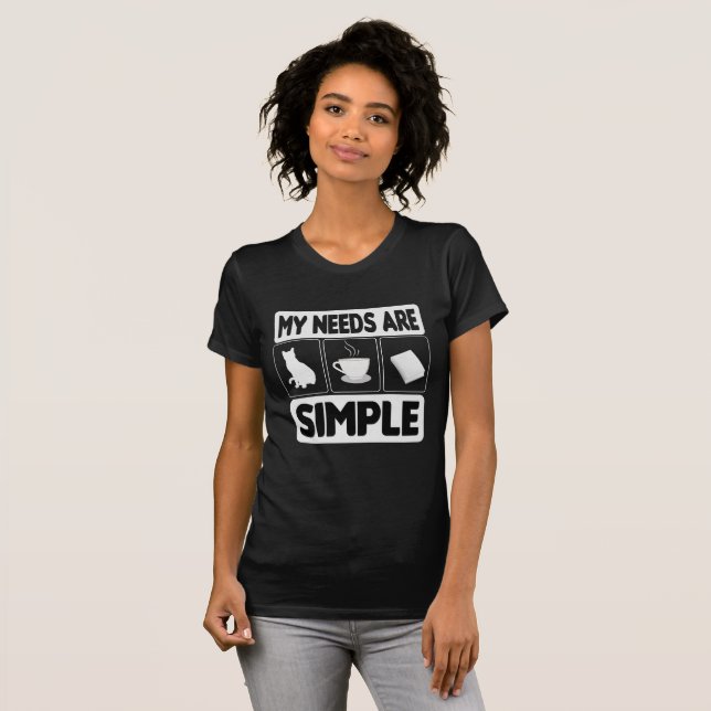 T-shirt mes besoins sont simples - Coffee Cat Books (Devant entier)