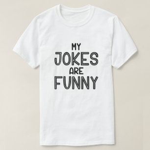 T-shirt Mes Blagues sont drôles