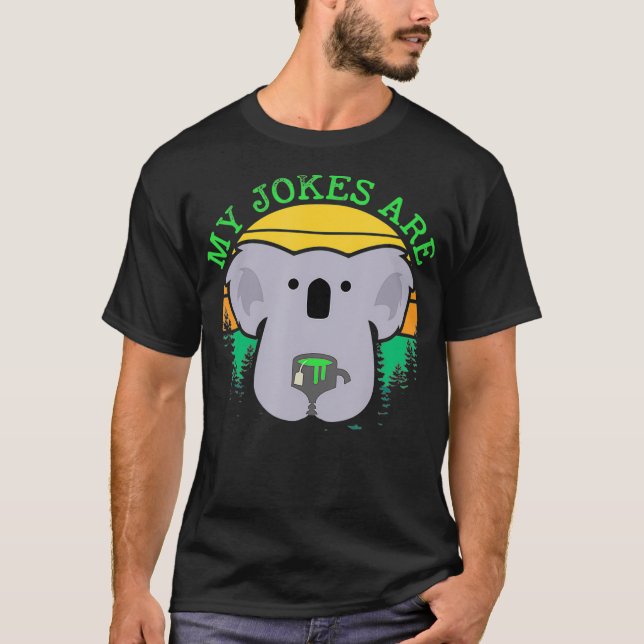 T-shirt Mes Blagues sont Koala Bear Matcha (Devant)