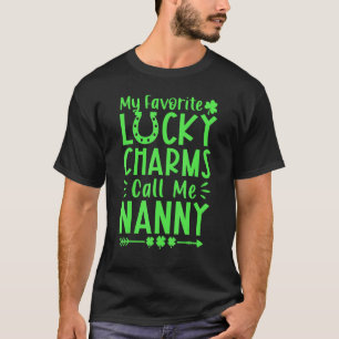 T-shirt Mes Charmes Chanceux Favoris Me Appelent Nanny St