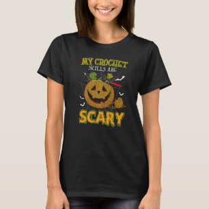 T-shirt Mes Compétences Crochet Sont Effrayantes Halloween