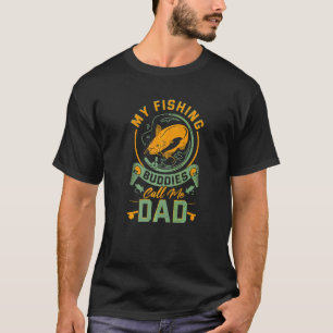 T-shirt Mes Copains de Pêche M'appellent Papa Vêtements de