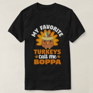 T-shirt Mes dindes préférées Appelez-Moi Boppa Thanksgivin