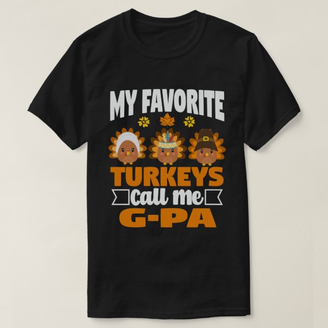 T-shirt Mes dindes préférées Appelez-Moi G-Pa Fall Thanksg (Design devant)