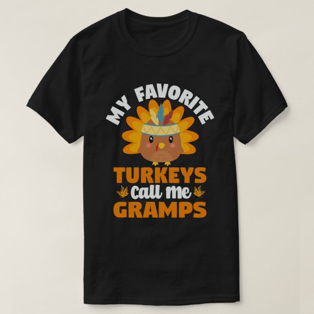 T-shirt Mes dindes préférées Appelez-Moi Gramps Thanksgivi (Design devant)