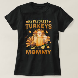 T-shirt Mes dindes préférées Appelez-Moi Mommy Thanksgivin