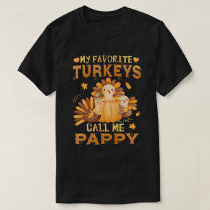 T-shirt Mes dindes préférées Appelez-Moi Pappy Thanksgivin
