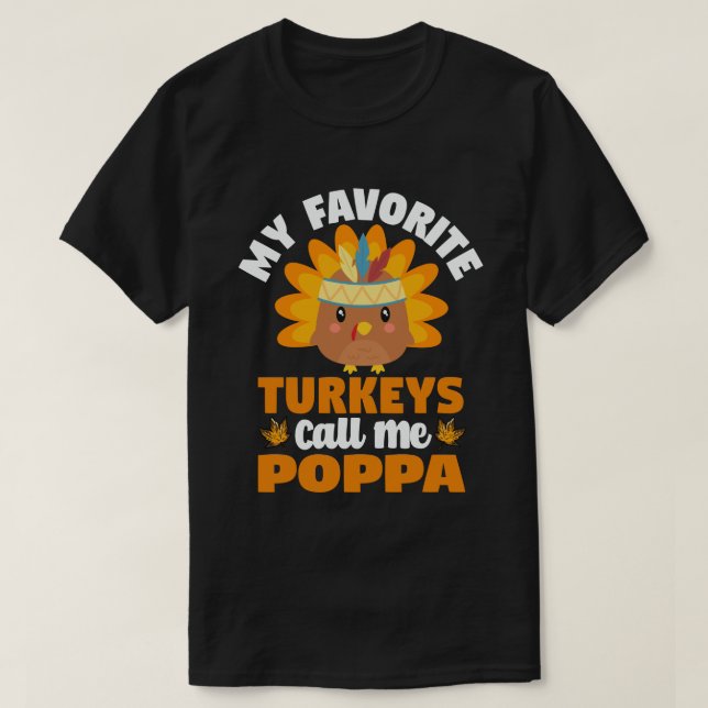 T-shirt Mes dindes préférées Appelez-Moi Poppa Thanksgivin (Design devant)