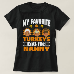 T-shirt Mes dindes préférées m'appellent Nanny Thanksgivin