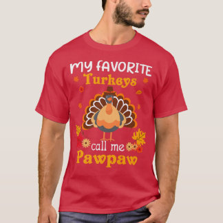 T-shirt Mes dindes préférées m'appellent Pawpaw Cool Thank