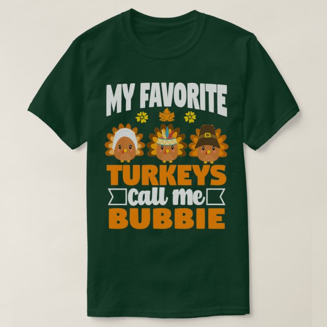 T-shirt Mes Dindons Favoris M'Appelent Bubbie Funny Fall T (Design devant)