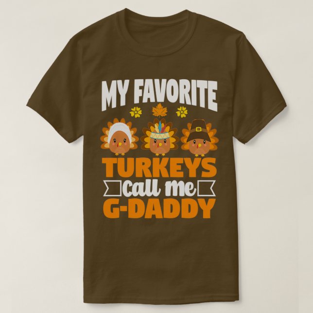 T-shirt Mes Dindons Favorites Appelez-Moi GDaddy Drôle Aut (Design devant)