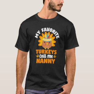 T-shirt Mes Dindons Préférés M'Appelent Nanny Fall Thanksg