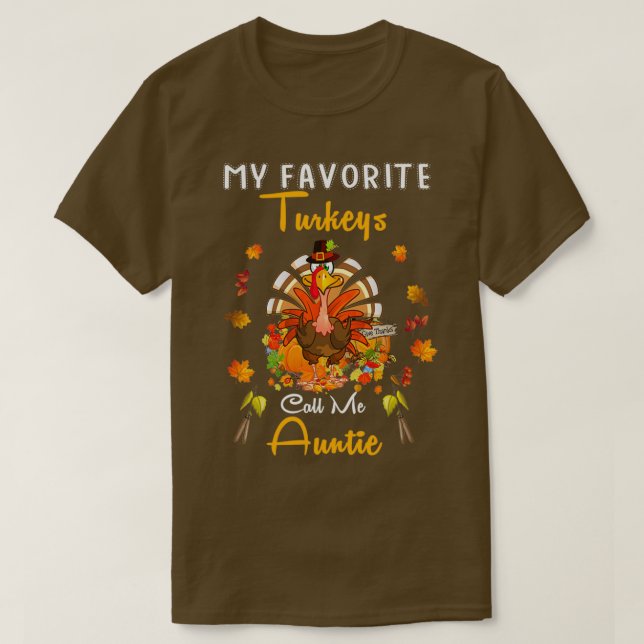 T-shirt Mes Dindons Préférés M'Appelent Tante Cool Thanksg (Design devant)