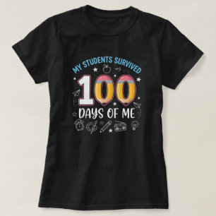 T-shirt Mes élèves ont survécu 100 jours avec moi, 100 jou