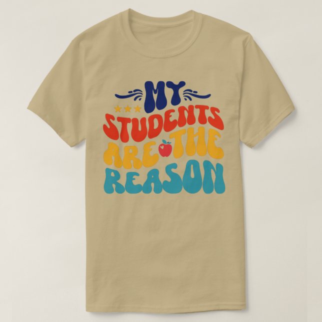 T-shirt Mes Élèves Sont La Raison (Design devant)
