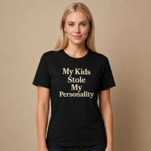 T-shirt Mes enfants m'ont volé ma personnalité Maman Papa