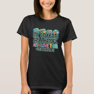 T-shirt Mes Étudiants Sont Une Poignée Et Je Les Aime Ense