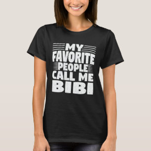 T-shirt Mes Gens Favoris M'Appelent Bibi Funny Grandma Cad