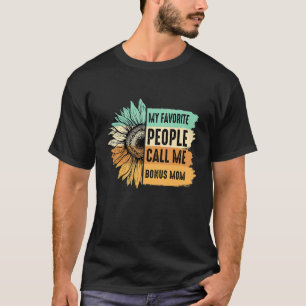 T-shirt Mes Gens Favoris M'Appelent Bonus Maman Tournesol
