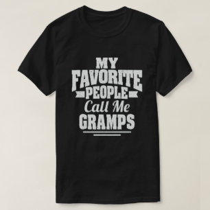 T-shirt Mes Gens Favoris M'Appelent Gramps Drôle Grand-P