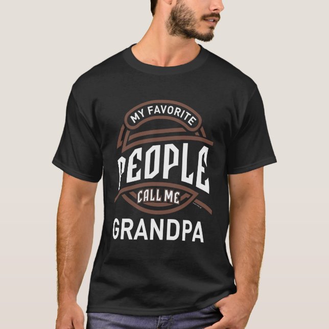 T-shirt Mes Gens Favoris M'Appelent Grand-Père (Devant)