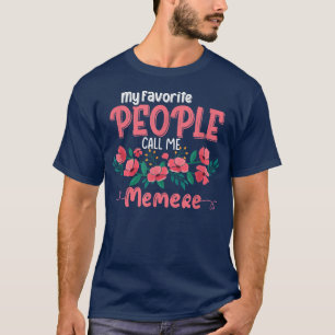T-shirt Mes Gens Favoris M'Appelent Memere Grand-mère Flor