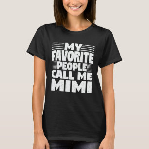 T-shirt Mes Gens Favoris M'Appelent Mimi Funny Grandma Cad