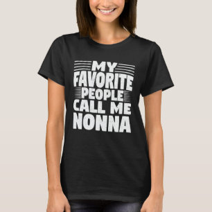 T-shirt Mes Gens Favoris M'Appelent Nonna Funny Grand-mère