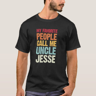 T-shirt Mes Gens Favoris M'Appelent Oncle Jesse Personnali
