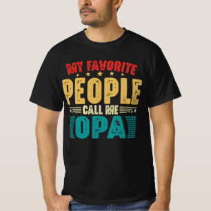 T-shirt Mes Gens Favoris M'Appelent Opa Funny Fête des pèr
