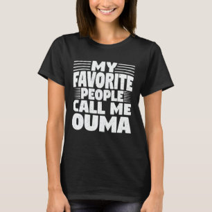 T-shirt Mes Gens Favoris M'Appelent Ouma Funny Grand-mère