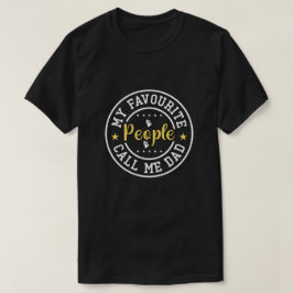 T-shirt Mes Gens Favoris M'Appelent Papa