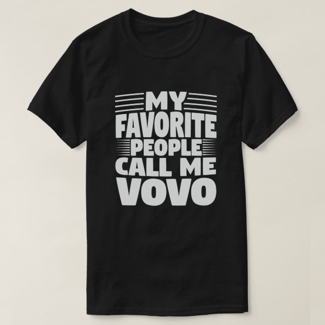 T-shirt Mes Gens Favoris M'Appelent Vovo - Drôle Cadeau (Design devant)