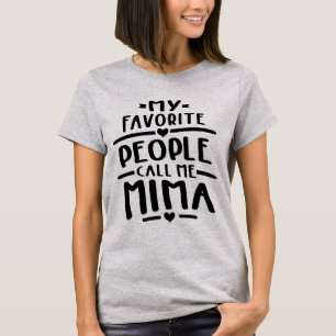 T-shirt Mes gens favoris m'appellent Mima - Grand-mère Cad