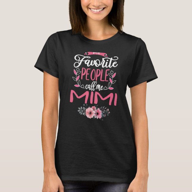 T-shirt Mes gens favoris m'appellent Mimi grand-mère pour  (Devant)